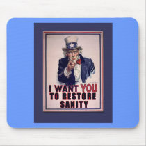 Uncle Sam I Want You to Restore Sanity Tshirts Mousepads