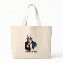 Uncle Sam - I'm With Stupid bags by saysit Uncle Sam - I'm With Stupid bags