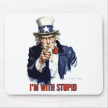 Uncle Sam - I'm With Stupid mousepads
