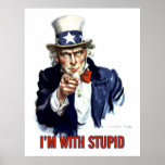Uncle Sam - I'm With Stupid posters
