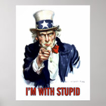 Uncle Sam - I'm With Stupid Print