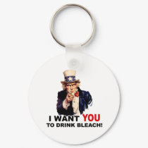 Uncle Sam WANT YOU DRINK BLEACH keychains