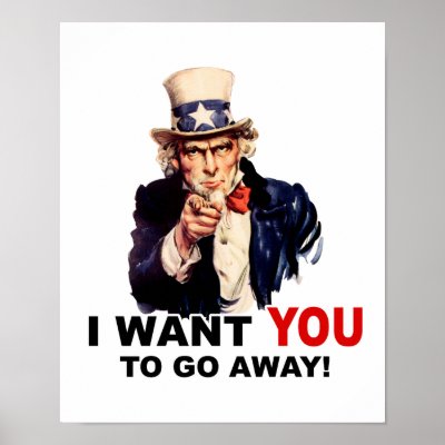 uncle_sam_want_you_go_away_poster-p228187863007186042t5wm_400.jpg