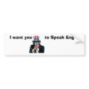 uncle sam wants you to Speak English bumper stickers
