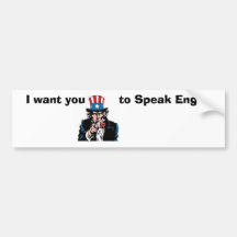 uncle sam wants you to Speak English Bumper Sticker