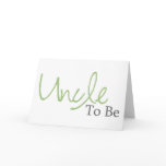 Uncle To Be (Green Script) cards