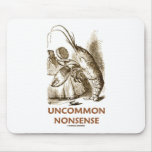 Uncommon Nonsense (Lobster Quadrille Wonderland) Mousepad