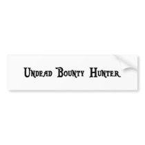 Undead Bounty Hunter Sticker Bumper Stickers