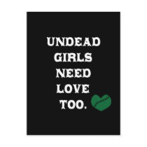Undead Girls Need Love Too postcards by toxiferousdark Undead Girls Need Love Too postcards