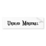 Undead Minstrel Bumper Sticker