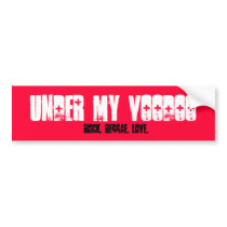 Under My Voodoo, Rock. Reggae. Love. bumper stickers