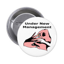 Under New Management Button