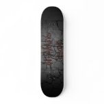 Under Quarantine Skateboard