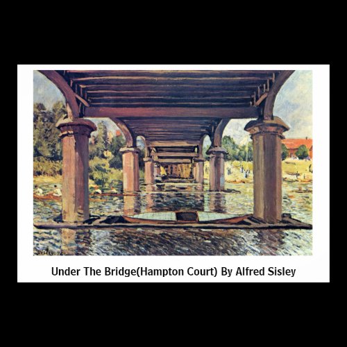 Under The Bridge(Hampton Court) By Alfred Sisley Poster