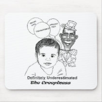 UNDERESTIMATED THE CREEPINESS mousepads