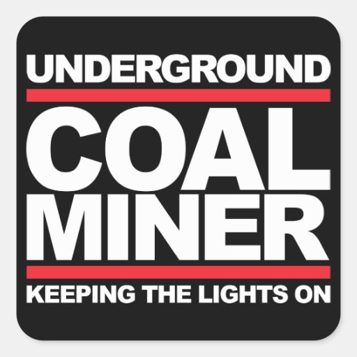 UNDERGROUND COAL MINER STICKERS Zazzle