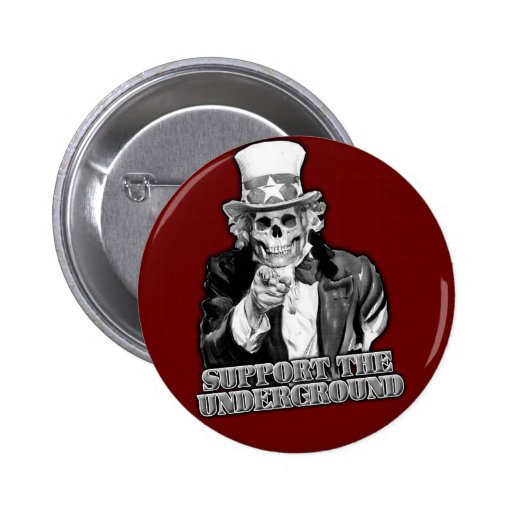 UNDERGROUND PINBACK BUTTONS