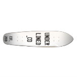 UNDERLINED_CO, EST_2010 SKATEBOARD DECK