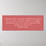 understand that motivation is YOUR choice! Ever... posters