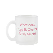 Understanding Obama's Hope & Change Mugs