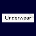 Underwear Drawer Label/ bumper stickers