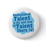 Undiscovered Talent Buttons