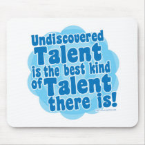 Undiscovered Talent mousepads