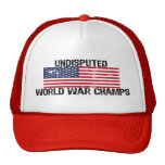 UNDISPUTED WORLD WAR CHAMPS! HAT