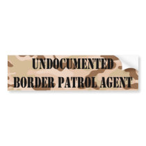 Undocumented Border Patrol Agent Bumper Sticker