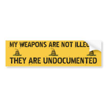 Undocumented Weapons Bumper Stickers
