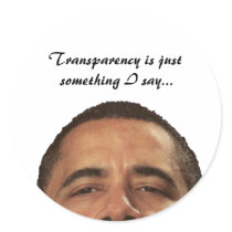 undocumentedworkerobama, Transparency is just s... stickers