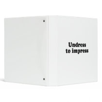 Undress to impress .png binders