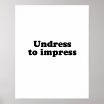 Undress to impress .png poster