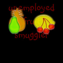 Unemployed Fruit Smuggler T-Shirt