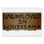 UNEMPLOYED IN LOUISIANA cards