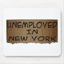 UNEMPLOYED IN NEW YORK MOUSE MATS