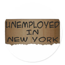 UNEMPLOYED IN NEW YORK STICKERS