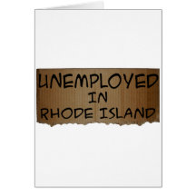 UNEMPLOYED IN RHODE ISLAND CARD