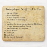 Unemployed To Do's Mouse Mats