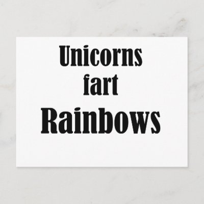 Unicorns Fart Rainbows