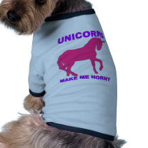 unicorns make me horny pet clothes