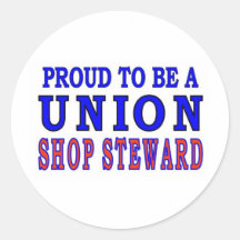 UNION SHOP STEWARD ROUND STICKERS