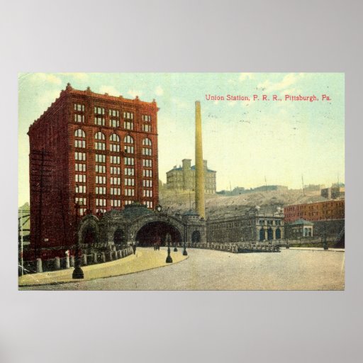 Union Station, Pittsburgh PA 1910 Vintage Posters