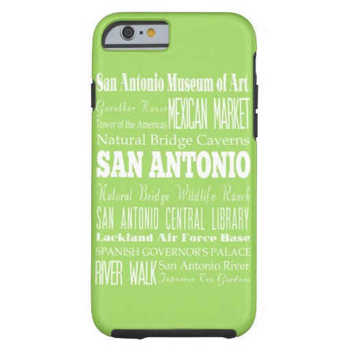Unique San Antonio, Texas Gift Idea Tough iPhone 6 Case Unique San Antonio, Texas Gift Idea Tough iPhone 6 Case