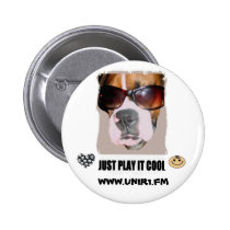 UNIR1 JUST PLAY IT COOL BUTTON buttons