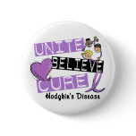 UNITE BELIEVE CURE Hodgkins Disease buttons