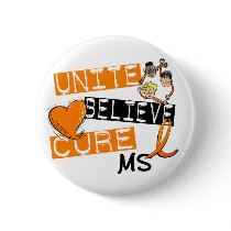 UNITE BELIEVE CURE MS PINBACK BUTTON