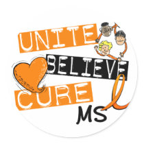 UNITE BELIEVE CURE MS stickers by awarenessgifts UNITE BELIEVE CURE MS stickers