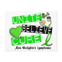 UNITE BELIEVE CURE Non-Hodgkin's Lymphoma postcards by awarenessgifts UNITE BELIEVE CURE Non-Hodgkin's Lymphoma postcards