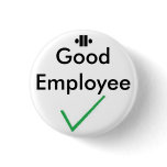 unity8, tick, Good Employee Pinback Button